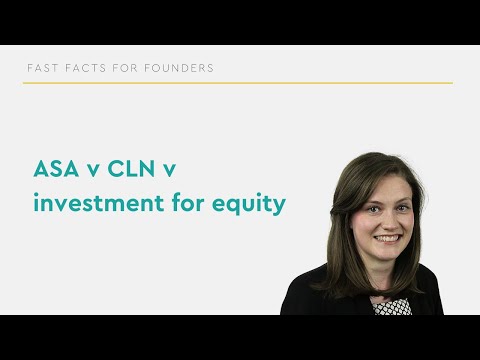 Fast Facts for Founders: ASA v CLN v investment for equity